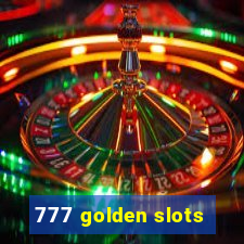 777 golden slots